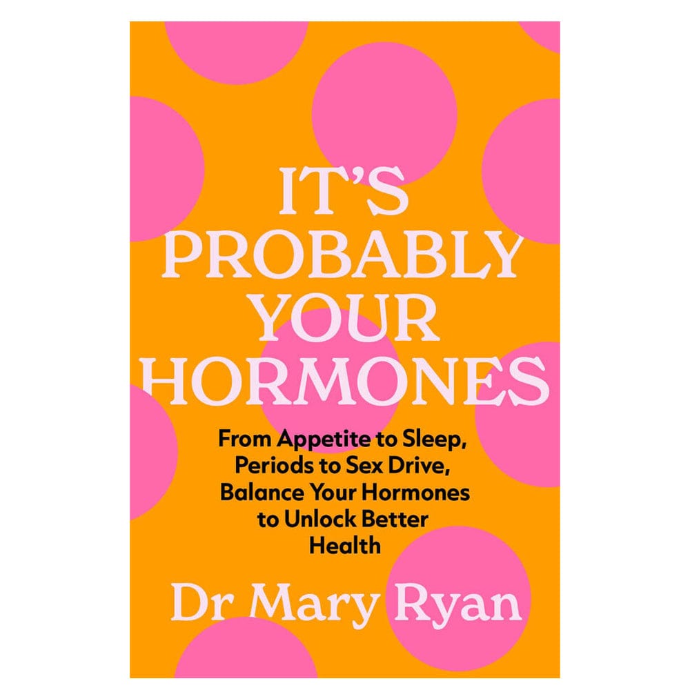 Gill Books Book DR MARY RYAN: Its Probably Your Hormones