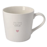 O'Bliss Mug You have a heart of gold O'Bliss Mug Collection